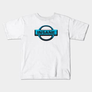 INSANE Kids T-Shirt